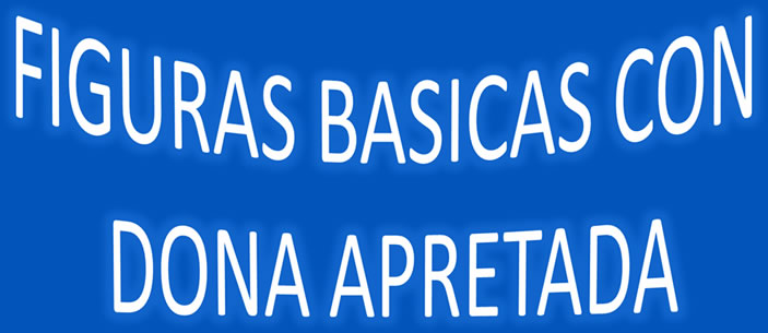Figuras con Dona apretada