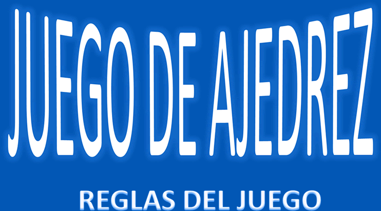 Reglas del juego de ajedrez