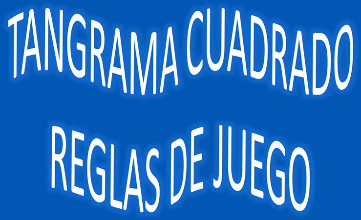 Reglas del tangrama cuadrad
