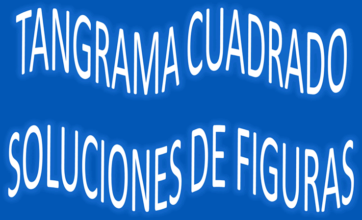 Soluciones tangrama cuadrado