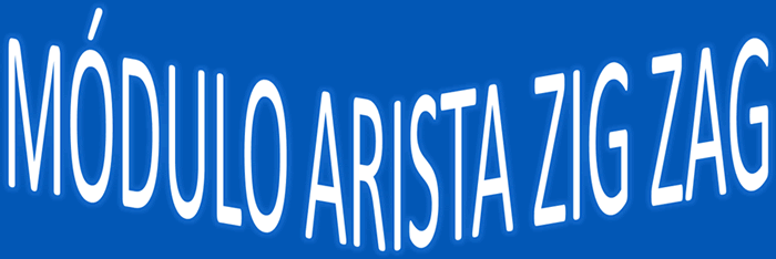 Módulo Arista zigzag