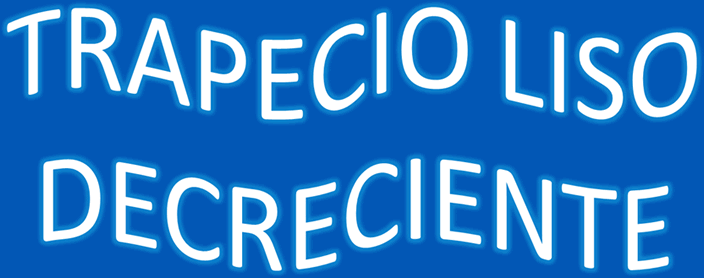 Trapecio liso decreciente