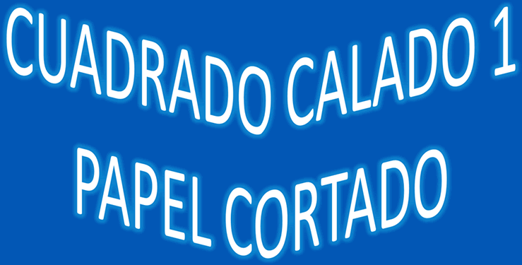 Cuadrado calado
