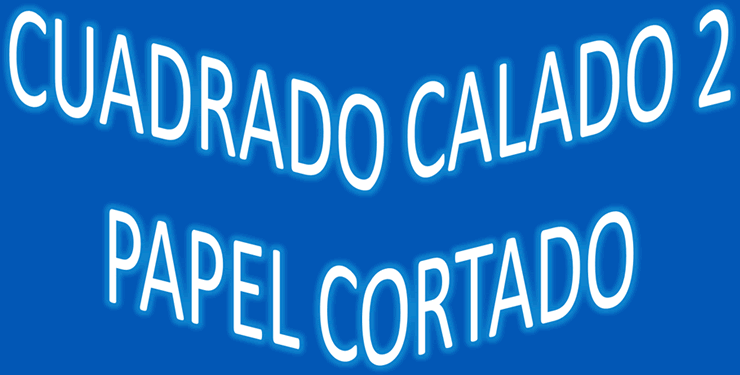 Cuadrado calado