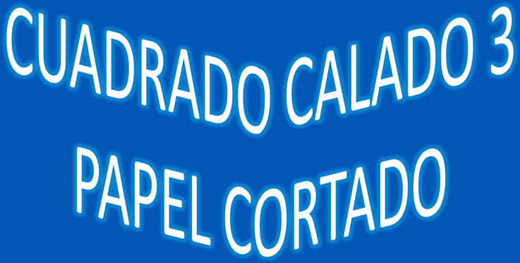 Cuadrado calado