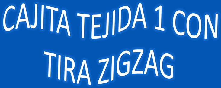 Cajita tejida con tira ZigZag