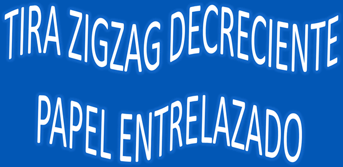 Tira Zigzag decreciente