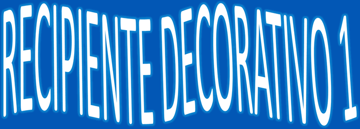 Recipiente decorativo