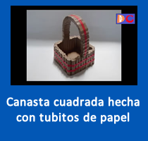 Canasta cuadrada hecha con tubitos de papel